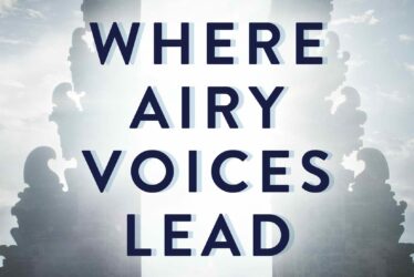 Where Airy Voices Lead