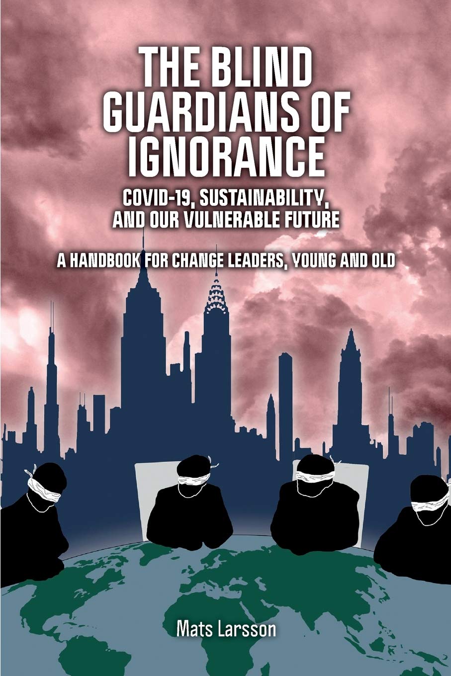 The Blind Guardians of Ignorance