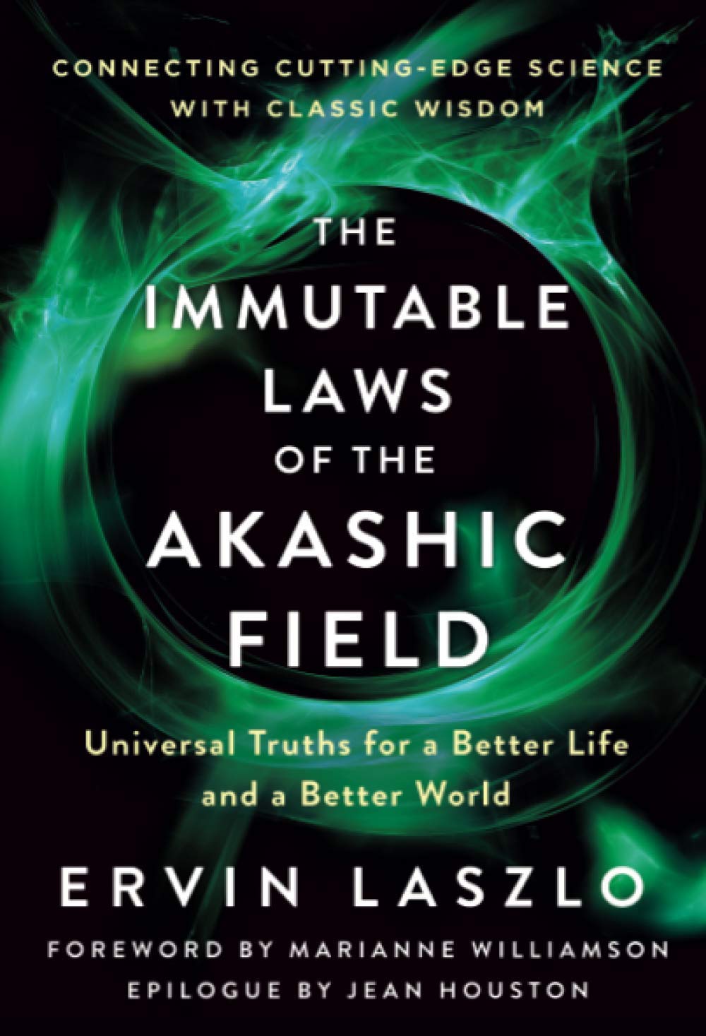 The Immutable Laws of the Akashic Field