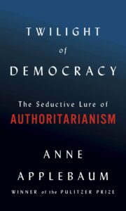 The Twilight of Democracy