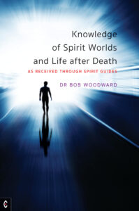 Knowledge of Spirit Worlds and Life after Death