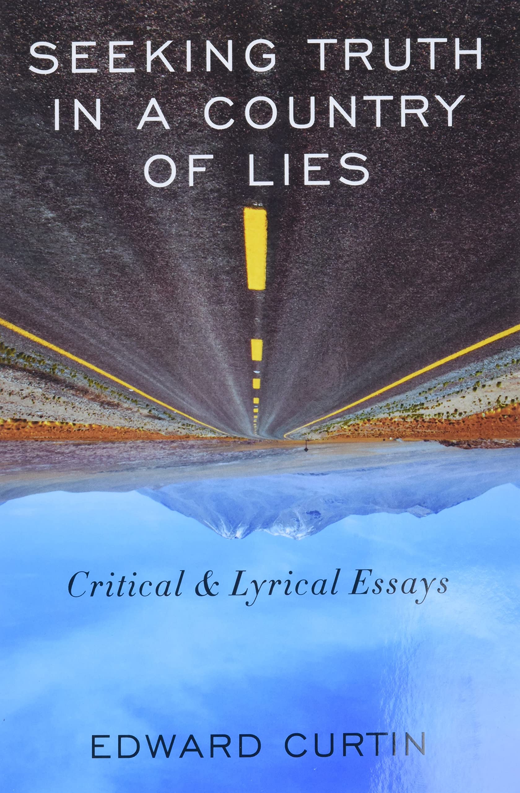 Seeking Truth in a Country of Lies