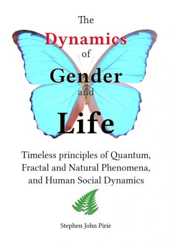 The Dynamics of Gender and Life