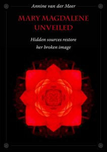 Mary Magdalene Unveiled