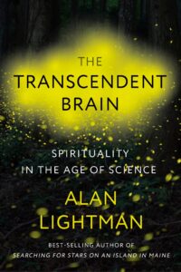 THE TRANSCENDENT BRAIN