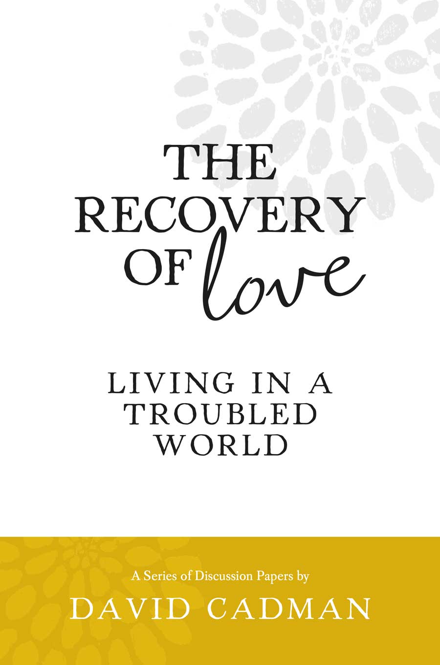 The Recovery of Love