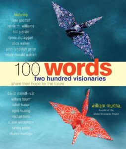100 Words - Two Hundred Visionaries Share their Hope for the