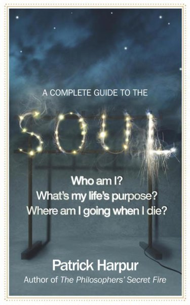 A Complete Guide to the Soul