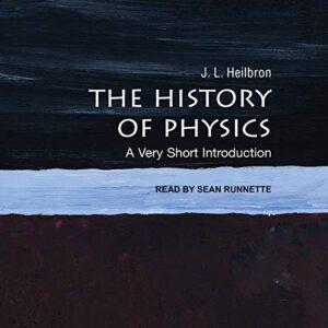 A History of Physics – A Very Short Introduction
