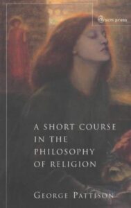 A Short Course in the Philosophy of Religion