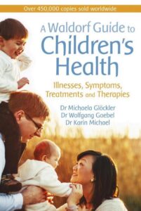 A Waldorf Guide to Children's Health