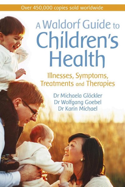 A Waldorf Guide to Children's Health