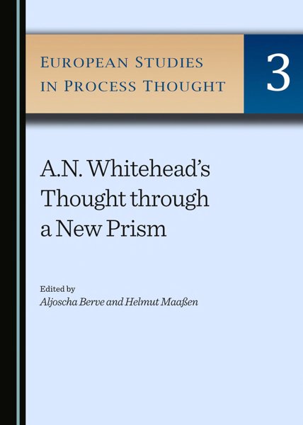 A.N Whitehead's Thought through a New Prism