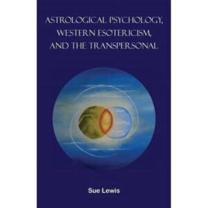 Astrological Psychology, Western Esotericism and the Transpersonal