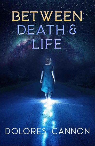 Between Death and Life - Conversations with a Spirit