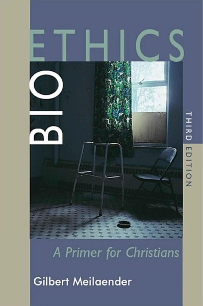 Bioethics - A Primer for Christians