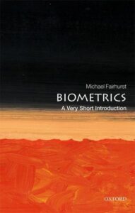 Biometrics – A Very Short Introduction