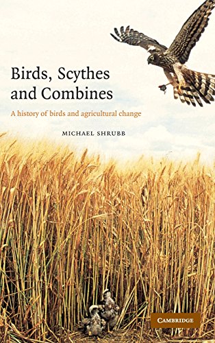 Birds, Scythes and Combines - A History of Birds and Agricultural Change