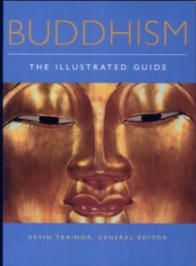 Buddhism: The Illustrated Guide