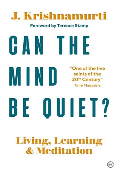 Can the Mind be Quiet?