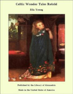 Celtic Wonder Tales and Other Stories