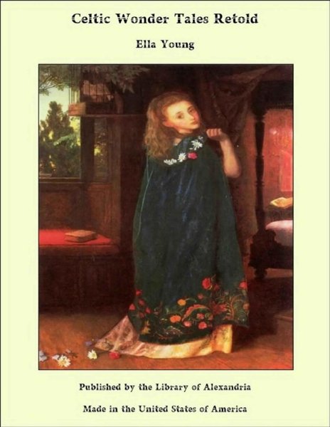 Celtic Wonder Tales and Other Stories