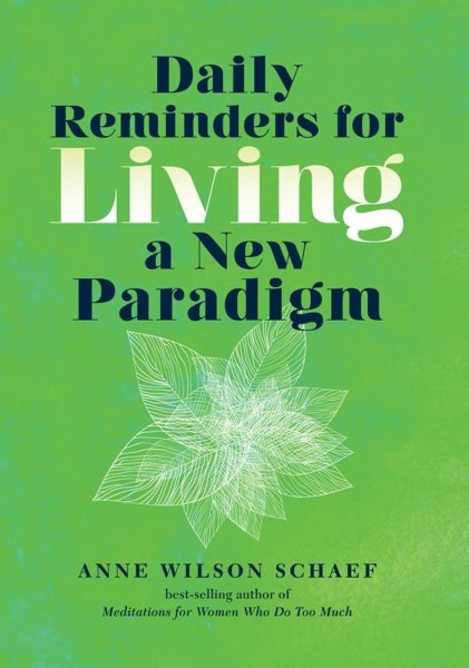 Daily Reminders for Living a New Paradigm