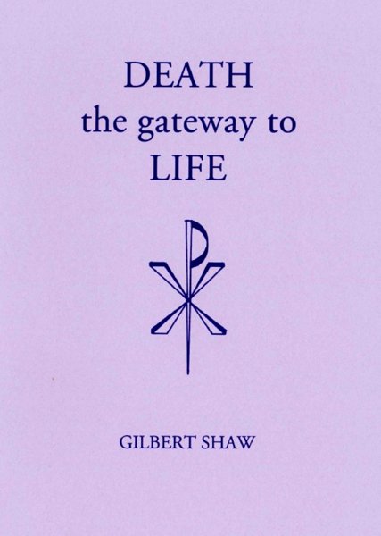 DEATH - THE GATEWAY TO LIFE