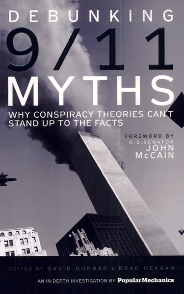 Debunking 9/11 Myths: Why Conspiracy Theories Can't Stand Up to the Facts