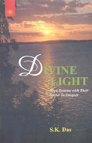 Divine Light, Yoga Systems with Their Secret Techniques