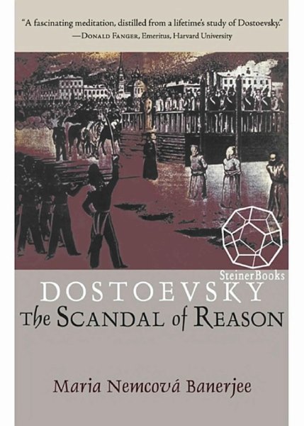 Dostoevsky - The scandal of reason