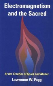 Electromagnetism and the Sacred