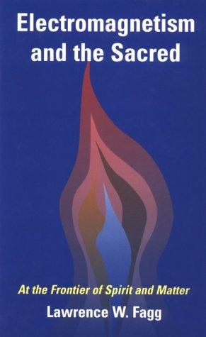 Electromagnetism and the Sacred