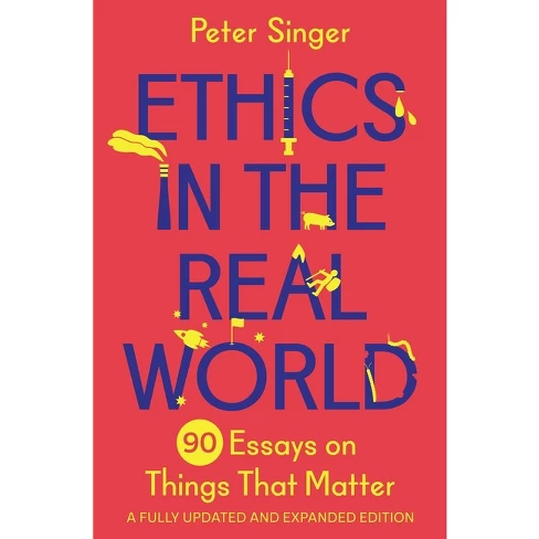 ETHICS IN THE REAL WORLD