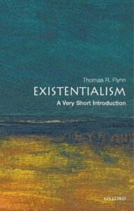 Existentialism - A very short introduction