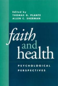 Faith & Health, Psychological Perspectives