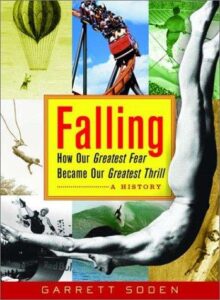 Falling - How our Greatest Fear became our Greatest Thrill