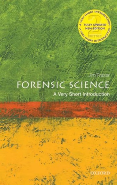 Forensic Science - a Very Short Introduction