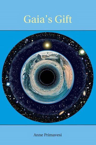 GAIA'S GIFT: EARTH, OURSELVES AND GOD AFTER COPERNICUS