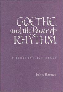Goethe and the Power of Rhythm