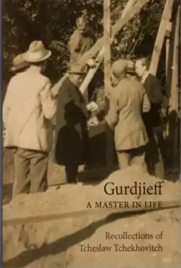Gurdjieff: a Master in Life