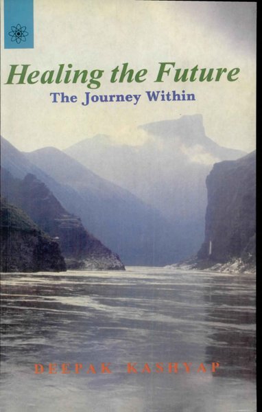 Healing the Future: The Journey Within