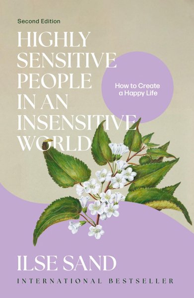 Highly Sensitive People in an Insensitive World