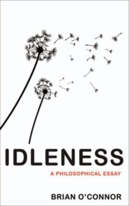 Idleness – A Philosophical Essay