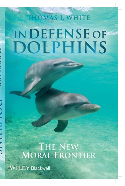 IN DEFENSE OF DOLPHINS