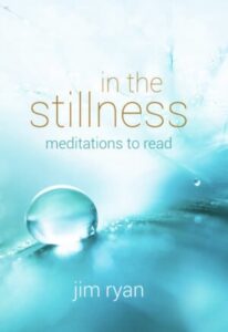 In the Stillness - Meditations to Read