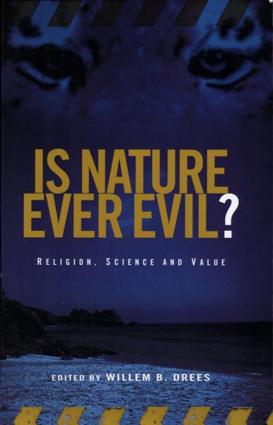 IS NATURE EVER EVIL?