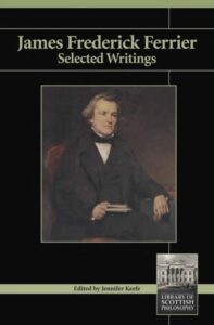 James Frederick Ferrier: Selected Writings