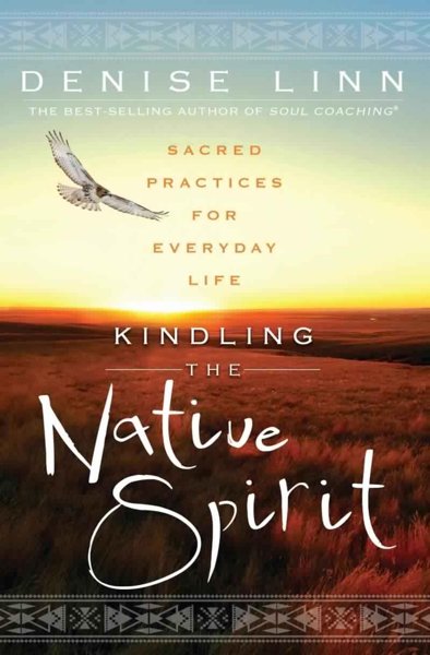 Kindling the Native Spirit
