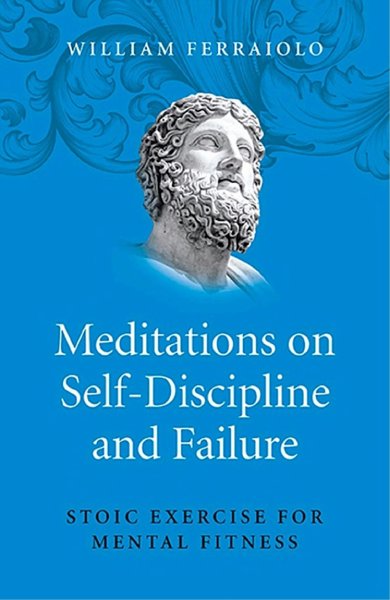 Meditations on Self-Discipline and Failure